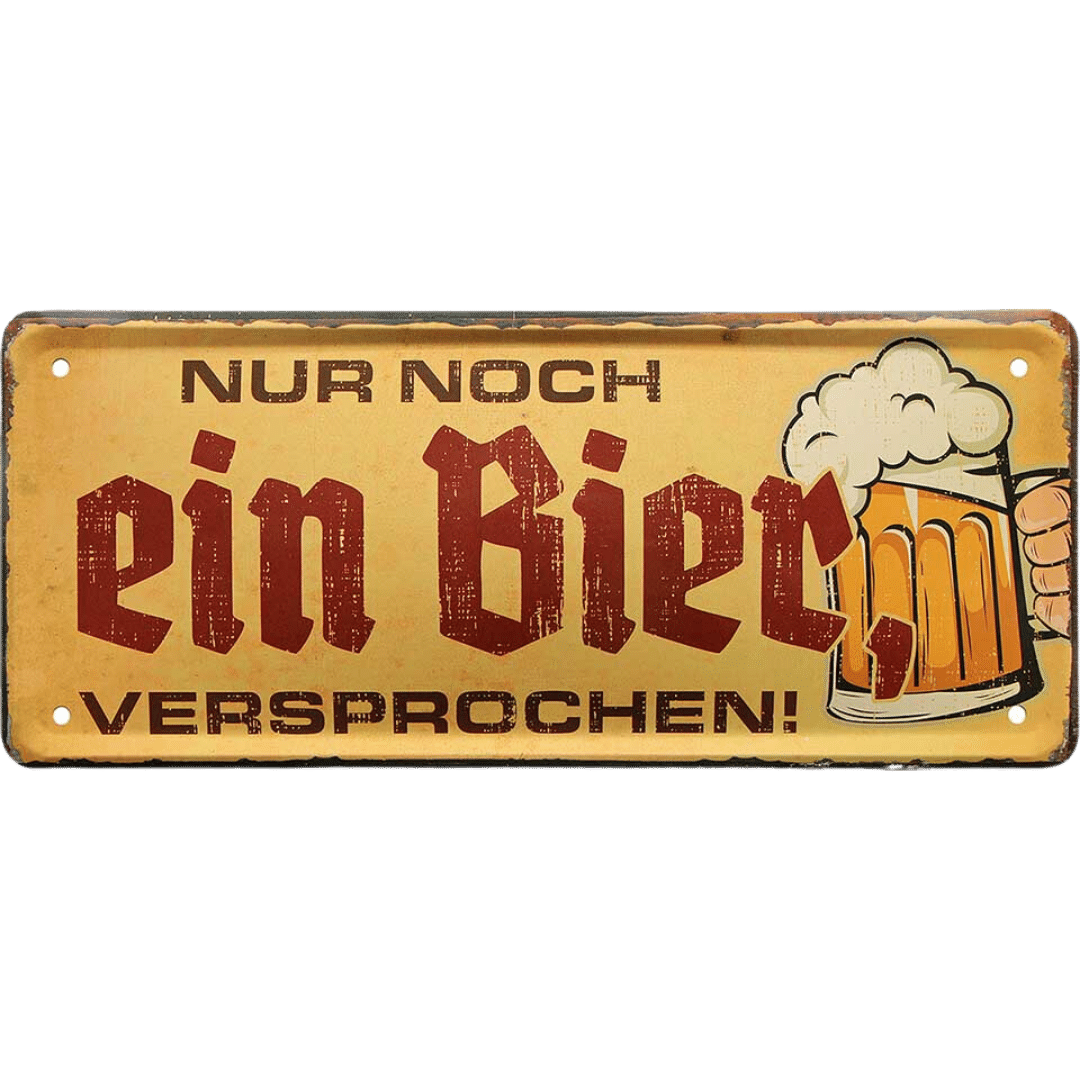 Nur noch ein Bier Blechschild 28 x 12 cm