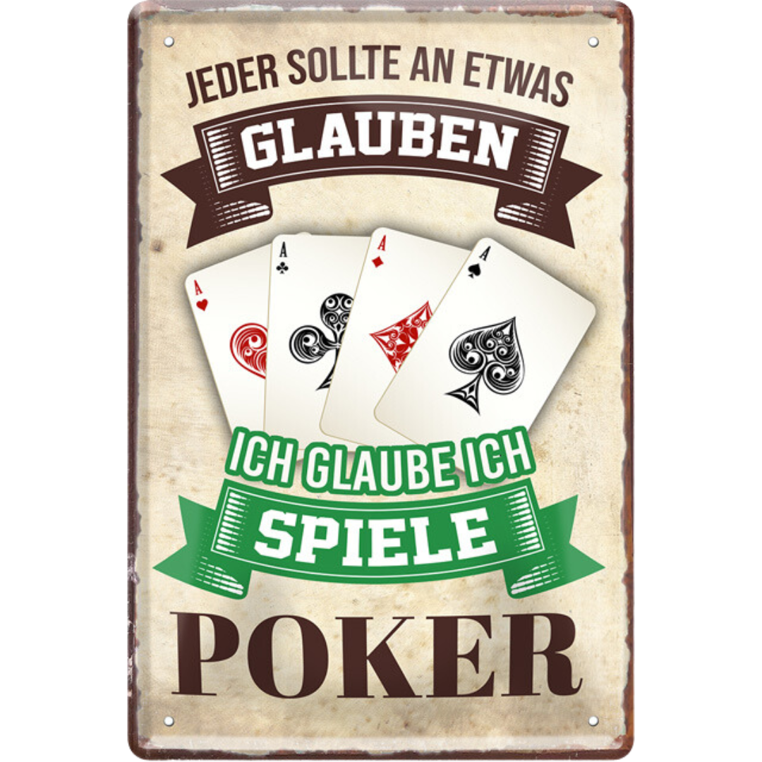 ICH GLAUBE ICH GEH POKERN Blechschild 20 x 30 cm