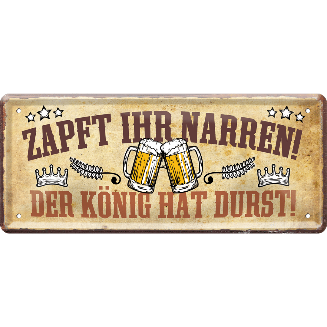 Zapft ihr Narren! Blechschild 28 x 12 cm