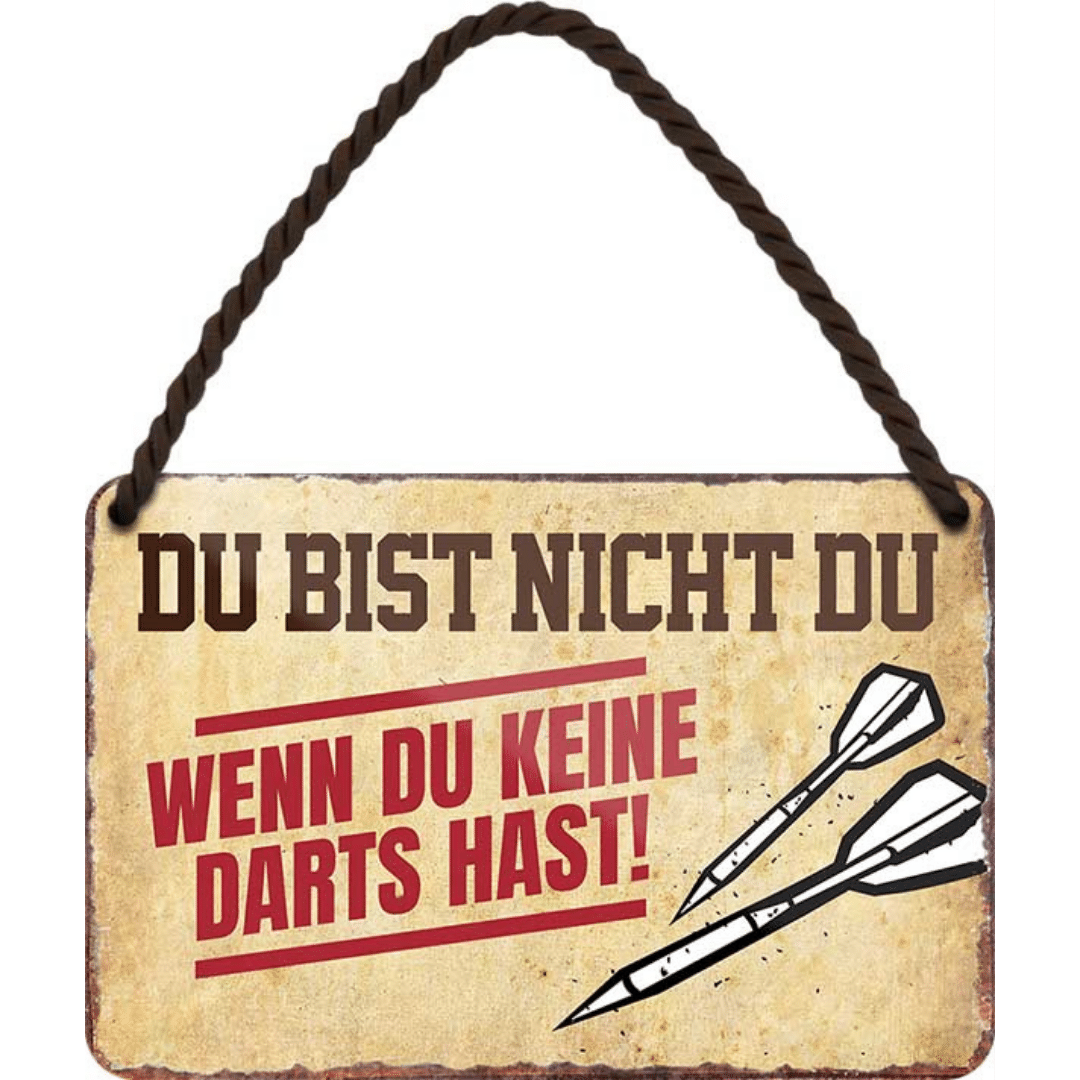 Du bist nicht du... Blechschild 18 x 12 cm