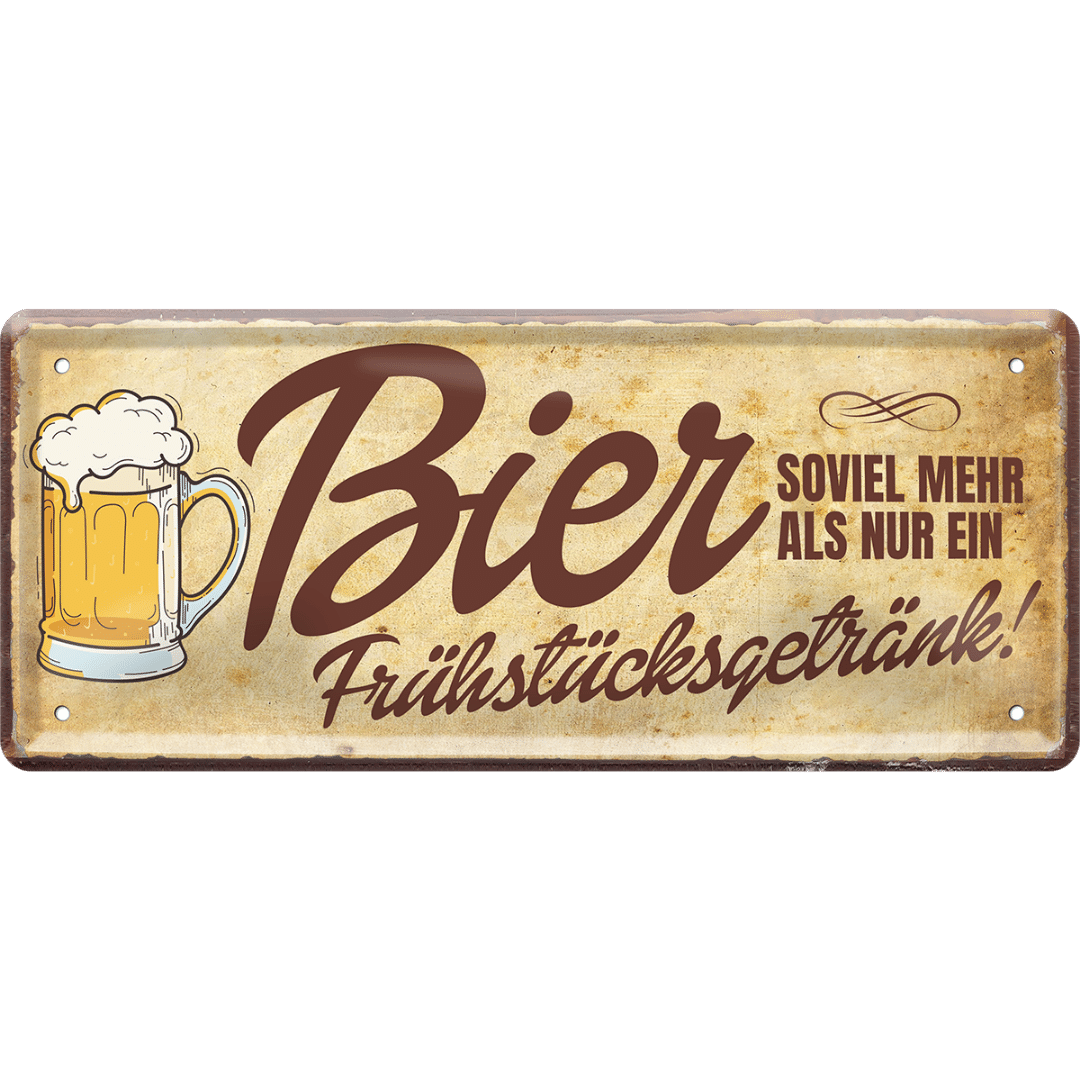 Bier ist so viel mehr als nur ein Frühstücksgetränk Blechschild Dekoration