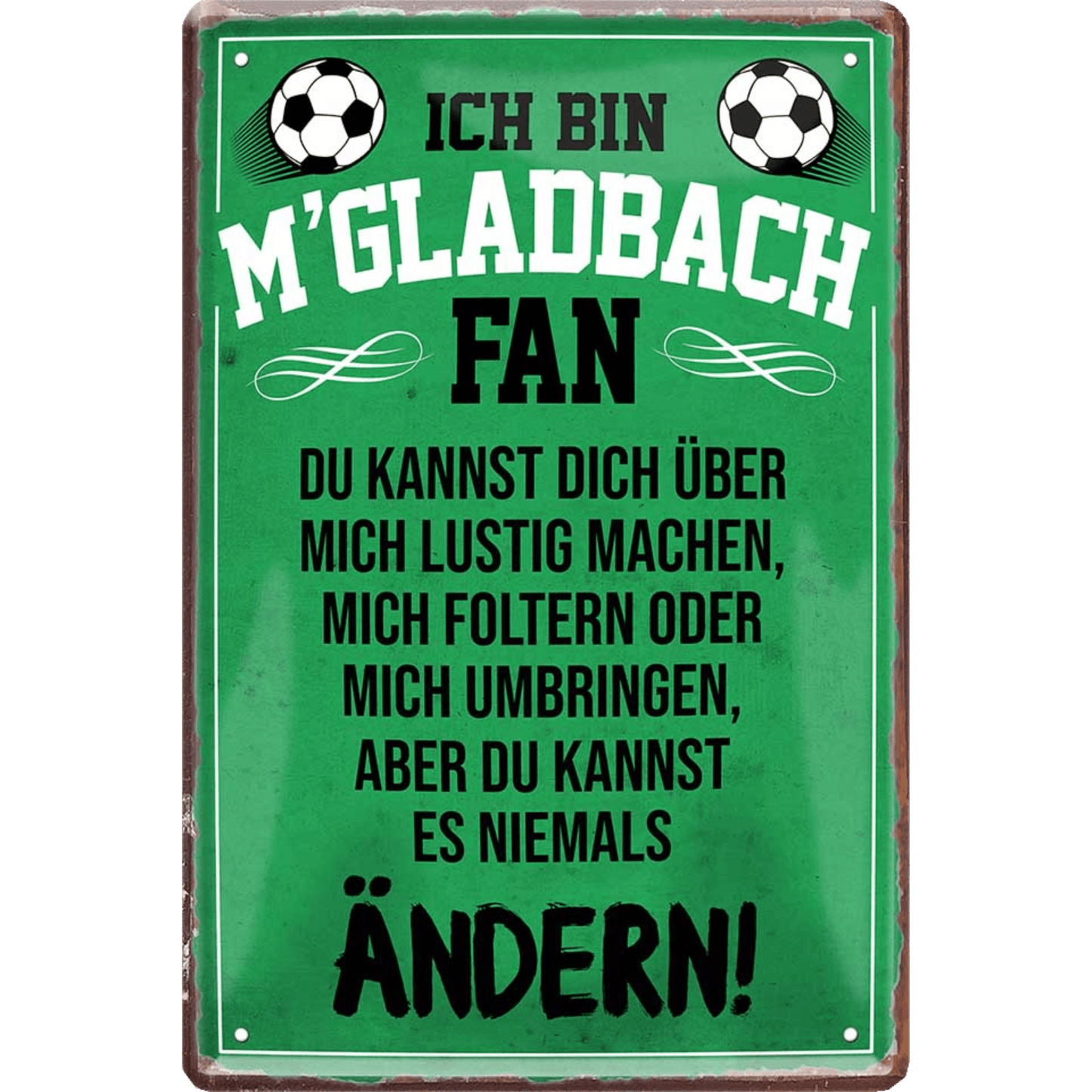 Mönchengladbach Fanartikel Blechschilder - Man Cave Germany 20 x 30 cm (Fan für's Leben (weiße Schrift) Blechschild