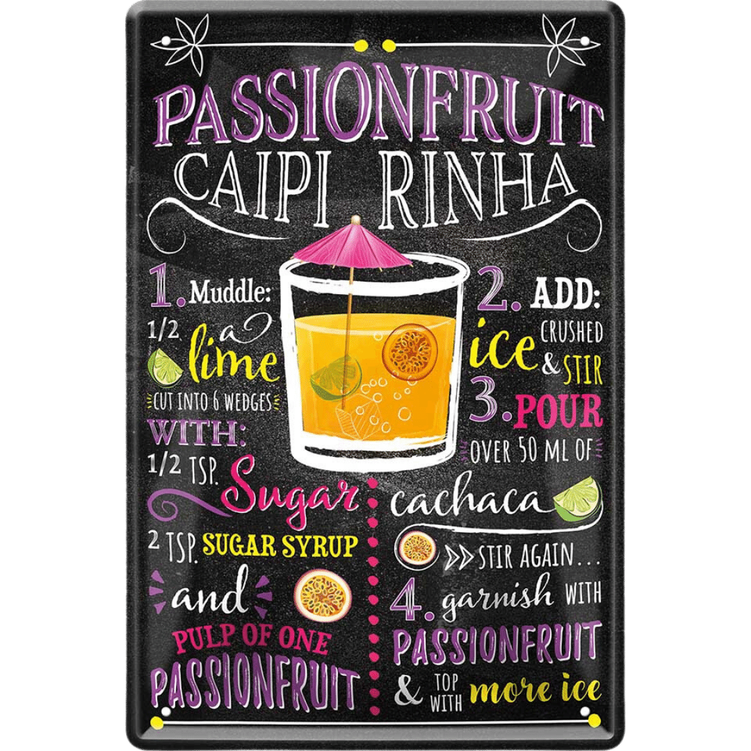 Passionfruit Capirinha Cocktail Blechschild Dekoration