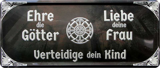 Ehre die Götter Blechschild 28 x 12 cm - Man Cave Germany Blechschild