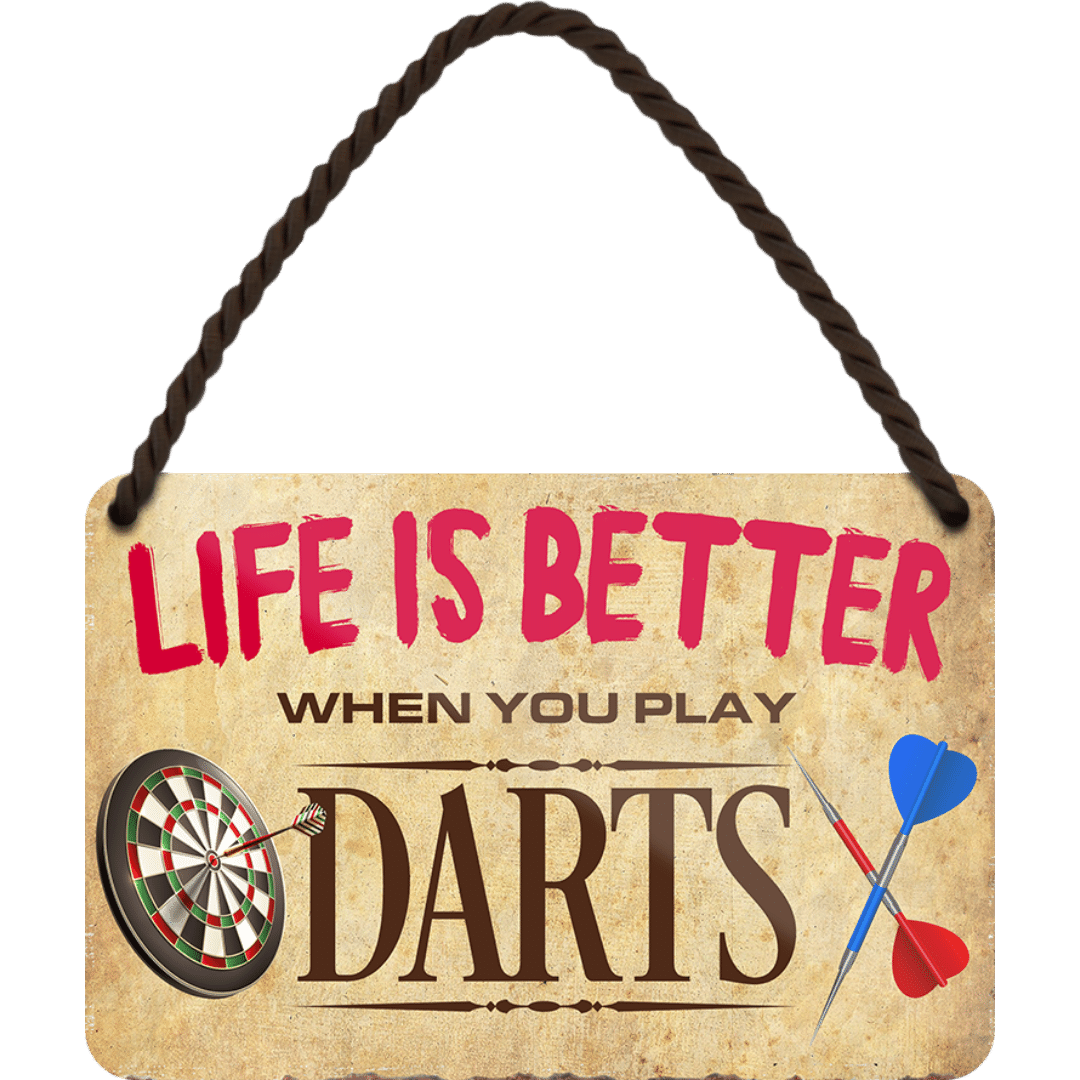 Life is better with Darts Blechschild 18 x 12 cm